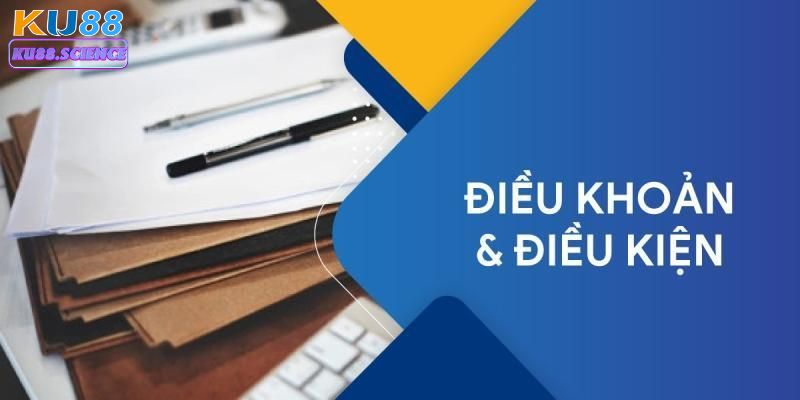 Điều Khoản Điều Kiện Tại Ku88 – Hướng Dẫn Cho Người Chơi 3 Nội dung điều khoản và điều kiện bổ sung năm 2025