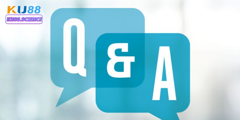 Có rất nhiều thắc mắc mà hội viên đặt ra khi tham gia cá cược tại Ku88